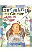 Growing Up: It's a Girl Thing