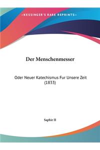 Der Menschenmesser