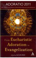 From Eucharistic Adoration to Evangelization