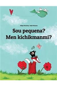 Sou pequena? Men kichikmanmi?