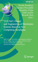 Vlsi-Soc: Design and Engineering of Electronics Systems Based on New Computing Paradigms