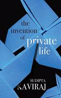 The Invention Of Private Life - Literature and Ideas