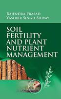 Soil Fertility and Plant Nutrient Management