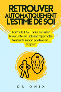Retrouver Automatiquement l'Estime de Soi