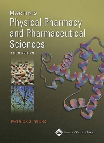 Martin's Physical Pharmacy and Pharmaceutical Sciences