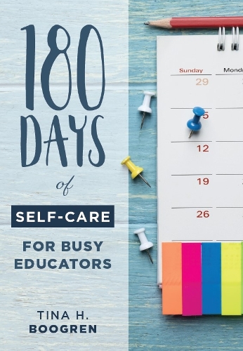 180 Days of Self-Care for Busy Educators