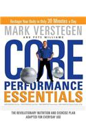 Core Performance Essentials: The Revolutionary Nutrition and Exercise Plan Adapted for Everyday Use