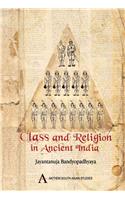 Class and Religion in Ancient India