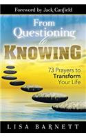 From Questioning to Knowing