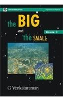 The Big and the Small: Journey into the Microcosm - The Story of Elementary Particles: v. 1
