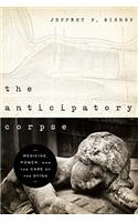 The Anticipatory Corpse