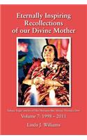 Eternally Inspiring Recollections of Our Divine Mother, Volume 7