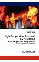 High Temperature Resistant Fly Ash Based Geopolymer Composites