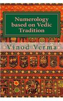 Numerology based on Vedic Tradition