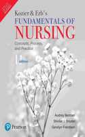 Kozier and Erb's -Fundamentals of Nursing | Eleventh Edition | By Pearson