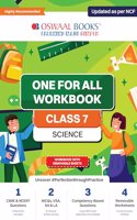 Oswaal NCERT & CBSE One for all Workbook | Science | Class 7 | Updated as per NCF | MCQ's | VSA | SA | LA | For Latest Exam