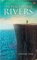 Place Where the Rivers Meet