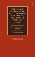 Dalhuisen on Transnational and Comparative Commercial, Financial and Trade Law Volume 2