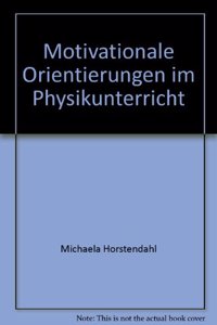 Motivationale Orientierungen Im Physikunterricht