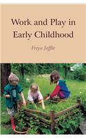 Work and Play in Early Childhood