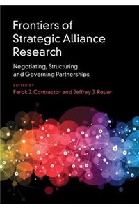 Frontiers of Strategic Alliance Research