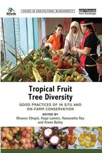 Tropical Fruit Tree Diversity