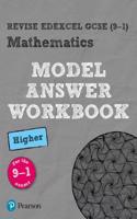 Pearson REVISE Edexcel GCSE Mathematics Higher Model Answer Workbook - for 2025, 2026 exams