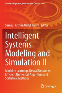 Intelligent Systems Modeling and Simulation II