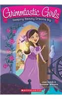 Grimmtastic Girls#05 Sleeping Beauty Dreams Big