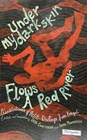Under My Dark Skin Flows a Red River: Translations of Dalit Writings from Bengal