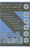 Winning Poker Tournaments One Hand at a Time, Volume I