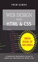 Web Design With HTML & CSS: HTML & CSS Complete Beginner's Guide