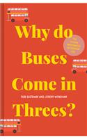 Why Do Buses Come in Threes?