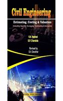 Civil Engineering Estimating & Costing: Including Quantity Surveying, Valuation & Contracting