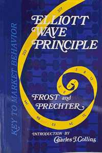 Elliott Wave Principle: Key to Market Behavior - Thirteenth Edition 2024