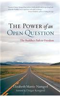 Power of an Open Question