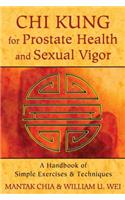CHI Kung for Prostate Health and Sexual Vigor