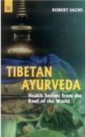 Tibetan Ayurveda - From the Roof of the World