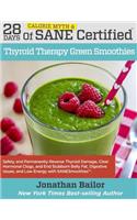 28 Days of Calorie Myth & SANE Certified Thyroid Therapy Green Smoothies