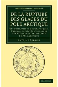 De la rupture des glaces du Pôle Arctique