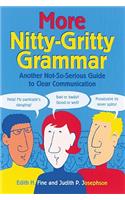 More Nitty-Gritty Grammar