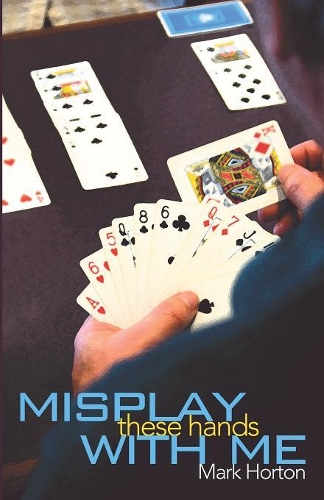 Misplay These Hands with Me
