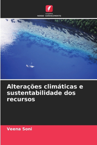 Alterações climáticas e sustentabilidade dos recursos