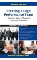 Creating A High Performance Team: Gain The Skills Of Today