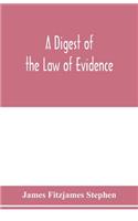 digest of the law of evidence