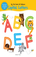 My First Book Of Patterns Capital Letters: Write and Practice Patterns and Captital Letters A to Z