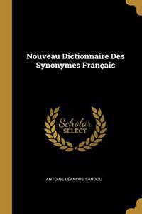 Nouveau Dictionnaire Des Synonymes Français