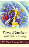 Power Of Numbers: Complete Guide To Numerology