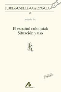 El espanol coloquial: situacion y uso (k)