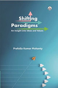 Shifting Paradigms: An Insight into Ideas and Values